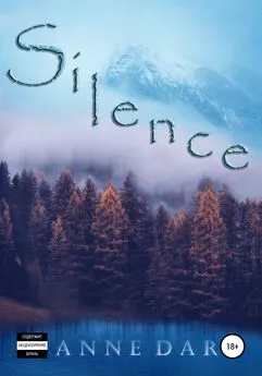 Anne Dar - Silence [publisher: SelfPub]