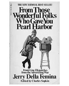Della Femina J Sopkin C ed From Those Wonderful Folks Who Gave You Pearl - фото 17