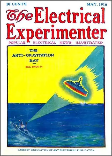 Антигравитационный луч The Electrical Experimenter 1916 май Уильям - фото 24