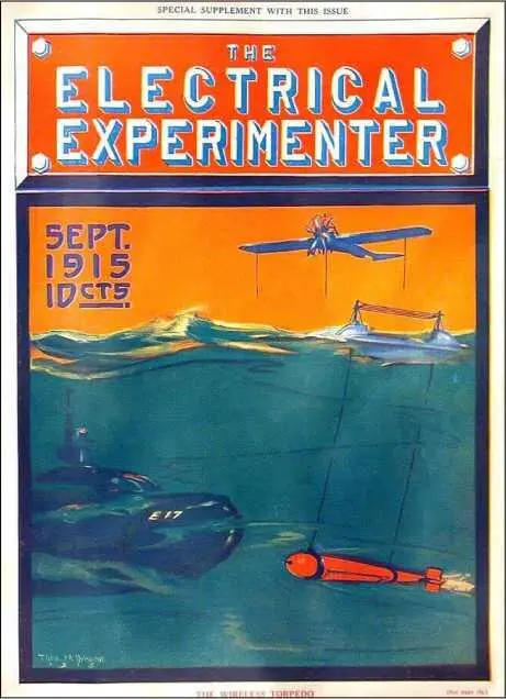 Радиоуправляемая торпеда The Electrical Experimenter 1915 сентябрь Без - фото 28