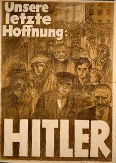 Рис 24 Пропагандистский плакат НСДАП Наша последняя надежда Гитлер 1932 - фото 24