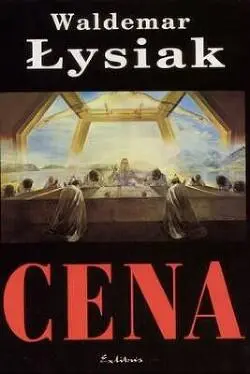 Waldemar Lysiak Cena 1 Следует отметить что название книги это игра - фото 1