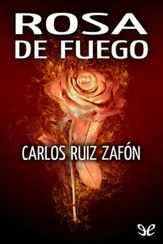 Карлос Сафон - Вогняна троянда