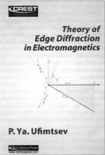 Обложка новой книги ПЯ Уфимцева Оглавление журнала Electromagnetics - фото 92
