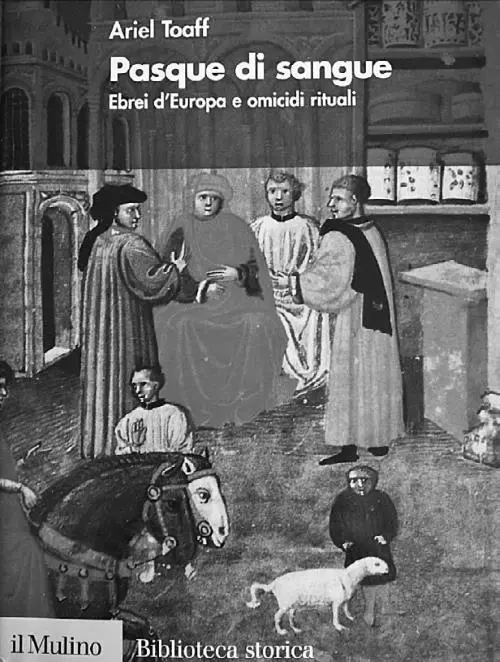 Обложки первого и второго изданий книги Ариэля Тоаффа Кровавые пасхи У Тоаффа - фото 59