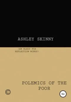 Ashley Skinny - Polemics of The Poor