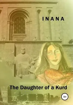 Inana - The Daughter of a Kurd