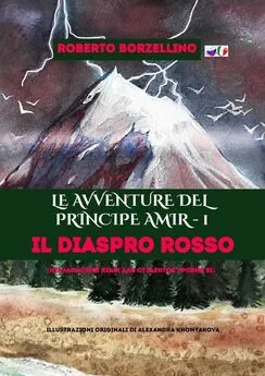 Roberto Borzellino - Le avventure del Principe Amir – 1. Il Diaspro rosso