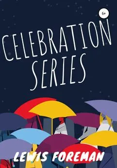 Lewis Foreman - Celebration series