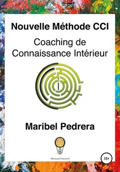 Maribel Pedrera - Nouvelle Méthode CCI Coaching de Connaissance Intérieur