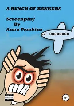 Anna Tomkins - A bunch of bankers. Screenplay
