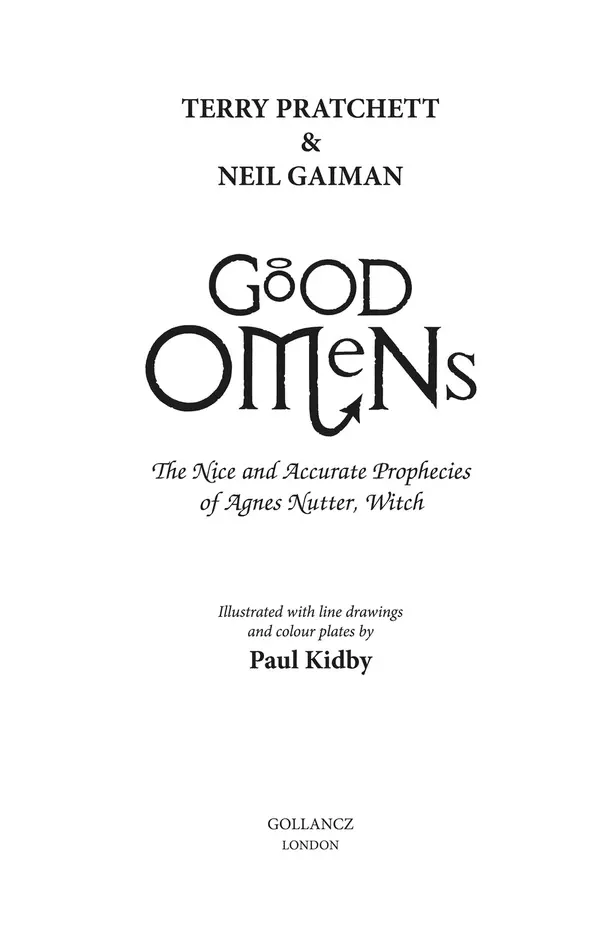 Terry Pratchett Neil Gaiman Good Omens The Nice and Accurate Prophecies of - фото 2