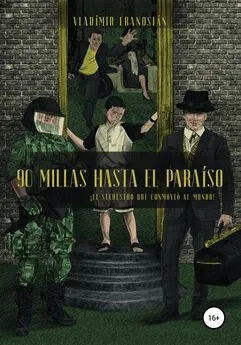 Vladímir Eranosián - 90 millas hasta el paraíso