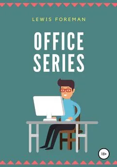 Lewis Foreman - Office Series