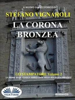 Vignaroli Stefano - La Corona Bronzea