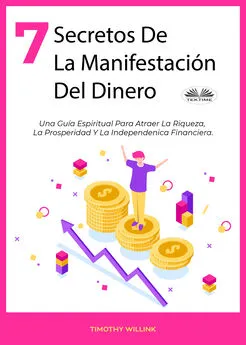 Willink Timothy - 7 Secretos De La Manifestación Del Dinero