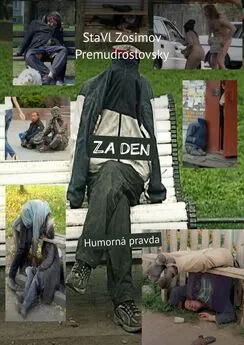 СтаВл Зосимов Премудрословски - ZA DEN. Humorná pravda