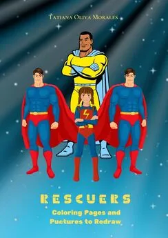 Tatiana Oliva Morales - Rescuers. Coloring Pages and Pictures to Redraw
