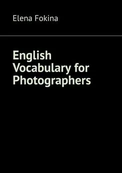 Elena Fokina - English Vocabulary for Photographers