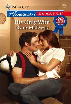 Cathy McDavid - His Only Wife