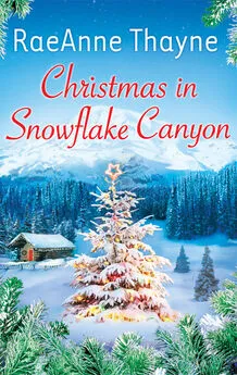RaeAnne Thayne - Christmas In Snowflake Canyon