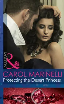 CAROL MARINELLI - Protecting the Desert Princess