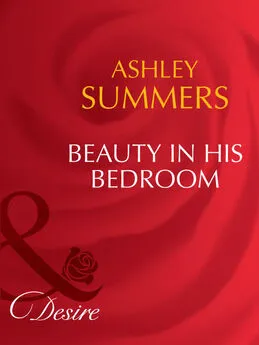 Ashley Summers - Beauty In His Bedroom