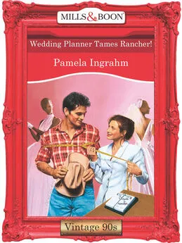 Pamela Ingrahm - Wedding Planner Tames Rancher!