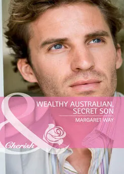 Margaret Way - Wealthy Australian, Secret Son
