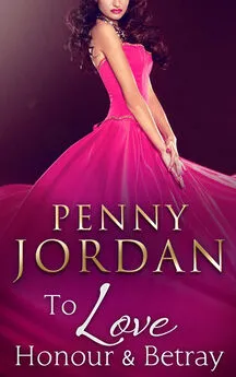 PENNY JORDAN - To Love, Honour & Betray