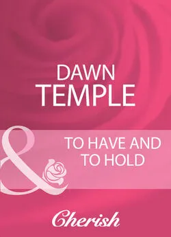 Dawn Temple - To Have And To Hold