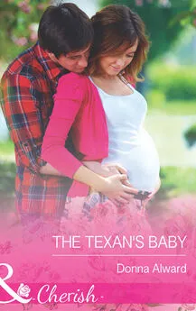 DONNA ALWARD - The Texan's Baby