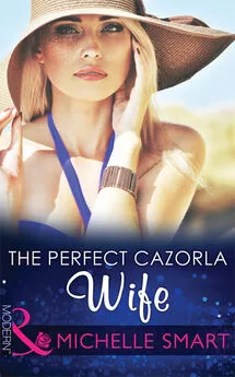 Michelle Smart - The Perfect Cazorla Wife