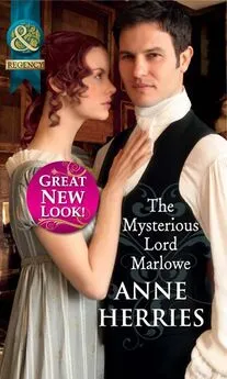 Anne Herries - The Mysterious Lord Marlowe