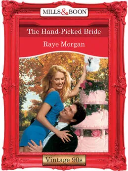 Raye Morgan - The Hand-Picked Bride