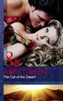 ABBY GREEN - The Call of the Desert