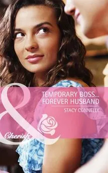 Stacy Connelly - Temporary Boss...Forever Husband