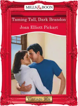 Joan Pickart - Taming Tall, Dark Brandon