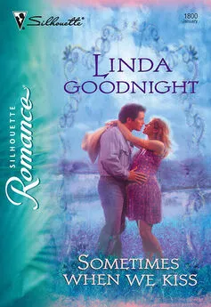 Linda Goodnight - Sometimes When We Kiss