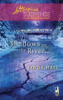 Linda Hall - Shadows On The River