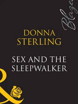 Donna Sterling - Sex And The Sleepwalker