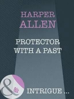 Harper Allen - Protector With A Past