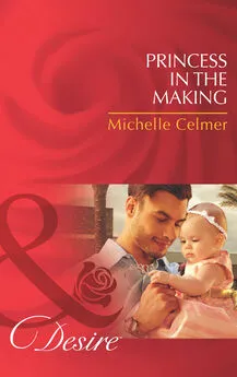 Michelle Celmer - Princess in the Making