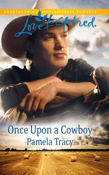 Pamela Tracy - Once Upon a Cowboy