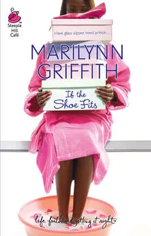 Marilynn Griffith - If The Shoe Fits