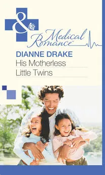 Dianne Drake - His Motherless Little Twins
