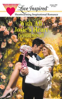 Crystal Stovall - With All Josie's Heart
