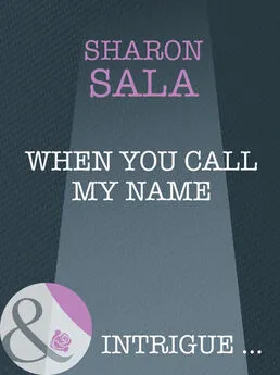 Шарон Сала - When You Call My Name