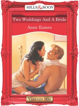 Anne Eames - Two Weddings And A Bride