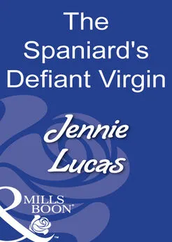 JENNIE LUCAS - The Spaniard's Defiant Virgin